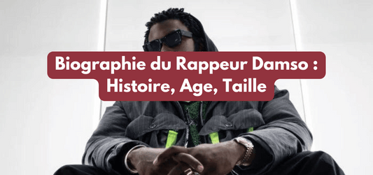 Biographie du Rappeur Damso : Histoire, Age, Taille