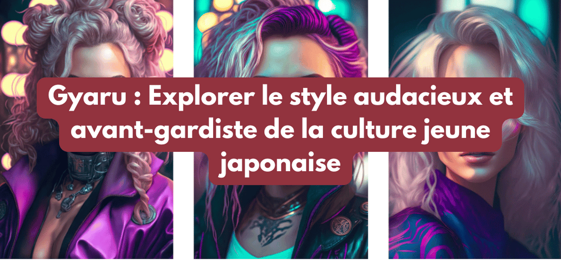 Gyaru : Explorer le style audacieux et avant-gardiste de la culture jeune japonaise