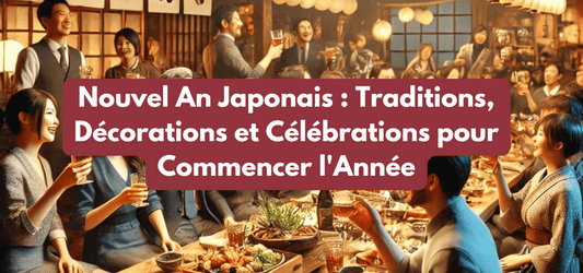 Nouvel An Japonais : Traditions, Décorations et Célébrations pour Commencer l'Année