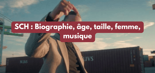 SCH : Biographie, âge, taille, femme, musique